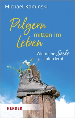 Abbildung von Kaminski | Pilgern mitten im Leben | 1. Auflage | 2020 | beck-shop.de