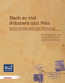 Abbildung von Rozett / Nidam-Orvieto | Nach so viel Schmerz und Pein | 1. Auflage | 2027 | beck-shop.de