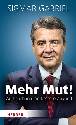 Abbildung von Gabriel | Mehr Mut! | 1. Auflage | 2020 | beck-shop.de