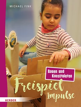 Abbildung von Fink | Freispiel-Impulse: Bauen und Konstruieren | 1. Auflage | 2020 | beck-shop.de