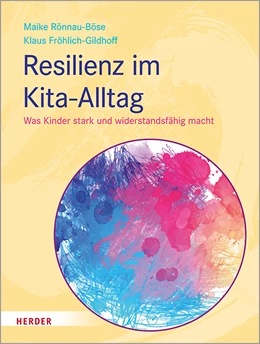 Abbildung von Rönnau-Böse / Fröhlich-Gildhoff | Resilienz im Kita-Alltag | 1. Auflage | 2020 | beck-shop.de