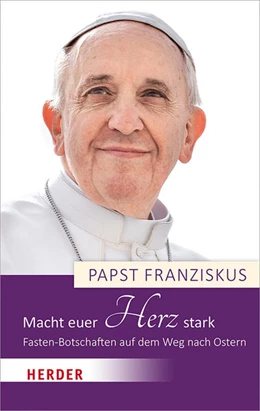 Abbildung von Franziskus / Biallowons | Macht euer Herz stark | 1. Auflage | 2020 | beck-shop.de