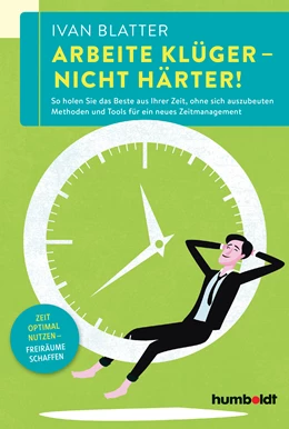 Abbildung von Blatter | Arbeite klüger - nicht härter! | 2. Auflage | 2020 | beck-shop.de
