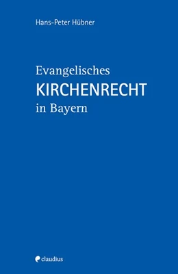 Abbildung von Hübner | Evangelisches Kirchenrecht in Bayern | 1. Auflage | 2020 | beck-shop.de