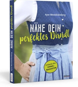 Abbildung von Westdickenberg | Nähe Dein perfektes Dirndl | 1. Auflage | 2020 | beck-shop.de