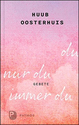 Abbildung von Oosterhuis / Kok | du, nur du, immer du | 1. Auflage | 2020 | beck-shop.de
