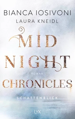 Abbildung von Iosivoni / Kneidl | Midnight Chronicles - Schattenblick | 1. Auflage | 2020 | beck-shop.de