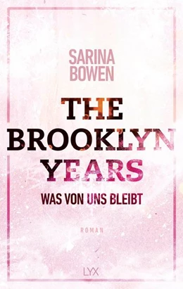 Abbildung von Bowen | The Brooklyn Years - Was von uns bleibt | 1. Auflage | 2020 | beck-shop.de