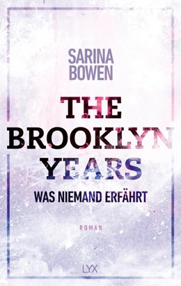 Abbildung von Bowen | The Brooklyn Years - Was niemand erfährt | 1. Auflage | 2020 | beck-shop.de
