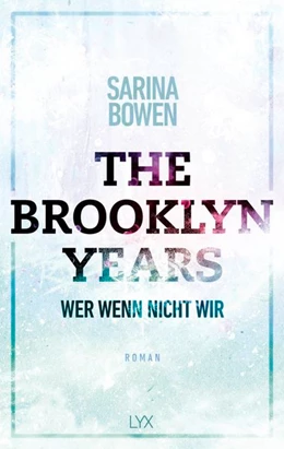 Abbildung von Bowen | The Brooklyn Years - Wer wenn nicht wir | 1. Auflage | 2021 | beck-shop.de