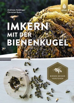 Abbildung von Heidinger / Kuhn | Imkern mit der Bienenkugel | 1. Auflage | 2020 | beck-shop.de