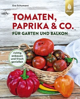 Abbildung von Schumann | Tomaten, Paprika & Chili für Garten und Balkon | 1. Auflage | 2020 | beck-shop.de