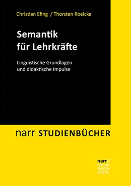 Abbildung von Efing / Roelcke | Semantik für Lehrkräfte | 1. Auflage | 2021 | beck-shop.de