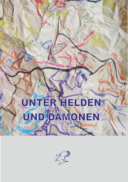 Abbildung von Weule | Unter Helden und Dämonen | 1. Auflage | 2019 | beck-shop.de
