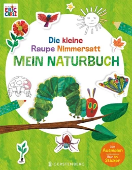 Abbildung von Carle | Die kleine Raupe Nimmersatt - Mein Naturbuch | 1. Auflage | 2020 | beck-shop.de