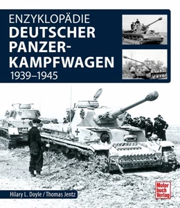 Abbildung von Doyle / Jentz | Enzyklopädie deutscher Panzer | 1. Auflage | 2021 | beck-shop.de