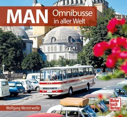 Abbildung von Westerwelle | MAN Omnibusse in aller Welt | 1. Auflage | 2020 | beck-shop.de
