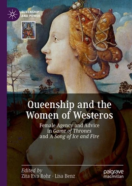 Abbildung von Rohr / Benz | Queenship and the Women of Westeros | 1. Auflage | 2019 | beck-shop.de