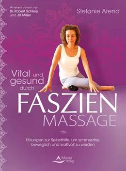 Abbildung von Arend | Vital und gesund durch Faszien-Massage | 1. Auflage | 2020 | beck-shop.de