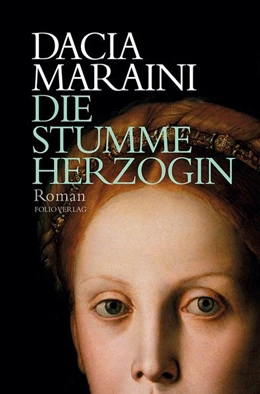 Abbildung von Maraini | Die stumme Herzogin | 1. Auflage | 2020 | beck-shop.de