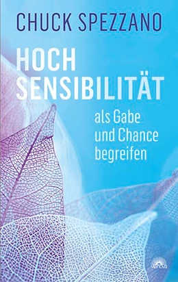 Abbildung von Spezzano | Hochsensibilität als Gabe und Chance begreifen | 1. Auflage | 2020 | beck-shop.de
