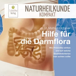 Abbildung von Oldhaver | Hilfe für die Darmflora | 1. Auflage | 2019 | beck-shop.de