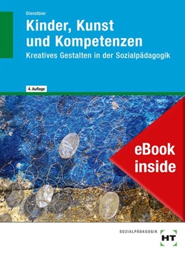 Abbildung von Dienstbier | eBook inside: Buch und eBook Kinder, Kunst und Kompetenzen | 4. Auflage | 2019 | beck-shop.de