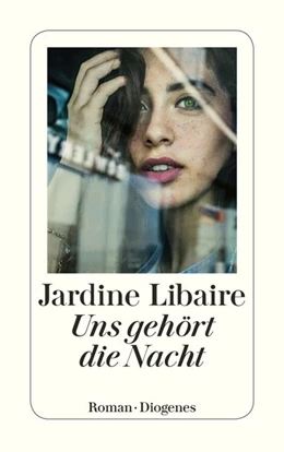 Abbildung von Libaire | Uns gehört die Nacht | 1. Auflage | 2020 | beck-shop.de