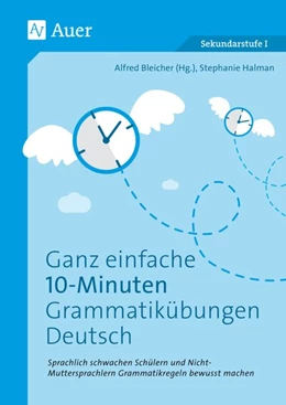 Abbildung von Bleicher / Halman | Ganz einfache 10-Minuten-Grammatikübungen Deutsch | 1. Auflage | 2020 | beck-shop.de
