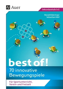 Abbildung von Edermayr / Hörl | Best of - 70 innovative Bewegungsspiele | 1. Auflage | 2020 | beck-shop.de
