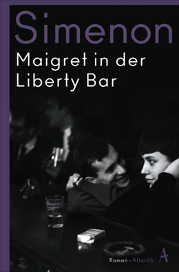 Abbildung von Simenon | Maigret in der Liberty Bar | 1. Auflage | 2020 | beck-shop.de
