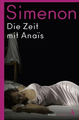 Abbildung von Simenon | Die Zeit mit Anaïs | 1. Auflage | 2020 | beck-shop.de