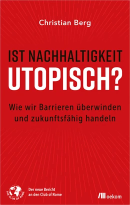 Abbildung von Berg | Ist Nachhaltigkeit utopisch? | 1. Auflage | 2020 | beck-shop.de