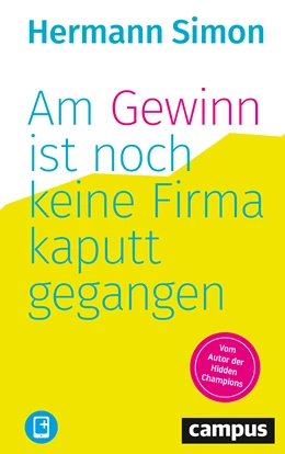 Abbildung von Simon | Am Gewinn ist noch keine Firma kaputtgegangen | 1. Auflage | 2020 | beck-shop.de