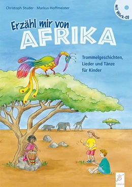 Abbildung von Studer / Hoffmeister | Erzähl mir von Afrika | 1. Auflage | 2019 | beck-shop.de