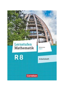 Abbildung von Lernstufen Mathematik 8. Jahrgangsstufe - Mittelschule Bayern - Arbeitsheft mit eingelegten Lösungen | 1. Auflage | 2020 | beck-shop.de