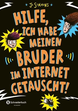 Abbildung von Simmons | Hilfe, ich habe meinen Bruder im Internet getauscht! | 1. Auflage | 2020 | beck-shop.de