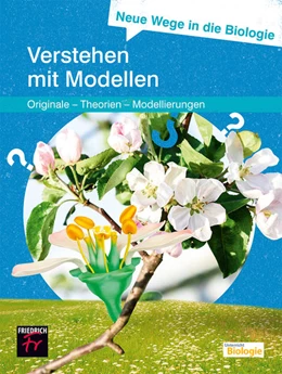 Abbildung von Upmeier zu Belzen / Kattmann | Neue Wege in die Biologie: Verstehen mit Modellen | 1. Auflage | 2021 | beck-shop.de