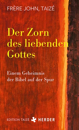 Abbildung von Frère John | Der Zorn des liebenden Gottes | 1. Auflage | 2020 | beck-shop.de