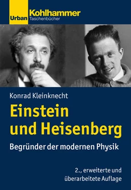 Abbildung von Kleinknecht | Einstein und Heisenberg | 2. Auflage | 2020 | beck-shop.de