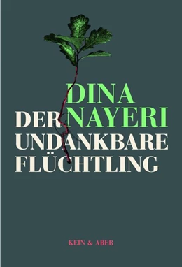 Abbildung von Nayeri | Der undankbare Flüchtling | 1. Auflage | 2020 | beck-shop.de