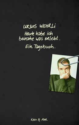 Abbildung von Wehrli | Heute habe ich beinahe was erlebt | 1. Auflage | 2020 | beck-shop.de