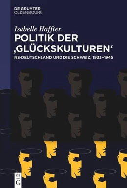 Abbildung von Haffter | Politik der ‚Glückskulturen‘ | 1. Auflage | 2021 | beck-shop.de