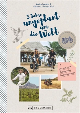 Abbildung von S. Gallegos Ricci Wachter / Wachter | Wie aus einer Radtour eine Weltreise wurde | 1. Auflage | 2020 | beck-shop.de