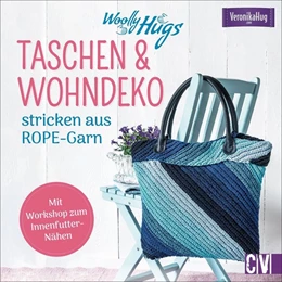 Abbildung von Hug | Woolly Hugs Taschen & Wohn-Deko stricken aus ROPE-Garn | 1. Auflage | 2020 | beck-shop.de