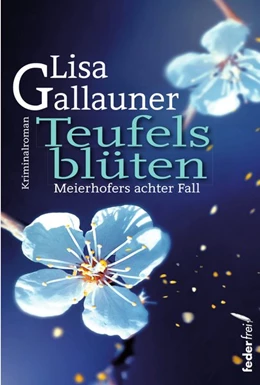 Abbildung von Gallauner | Teufelsblüten | 1. Auflage | 2020 | beck-shop.de