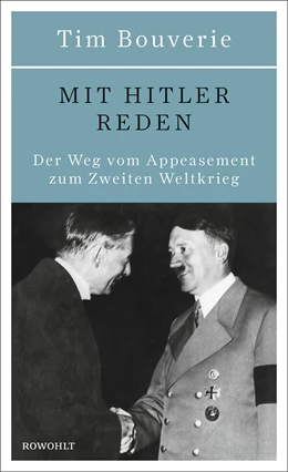 Abbildung von Bouverie | Mit Hitler reden | 1. Auflage | 2021 | beck-shop.de