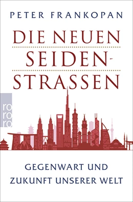 Abbildung von Frankopan | Die neuen Seidenstraßen | 1. Auflage | 2020 | beck-shop.de