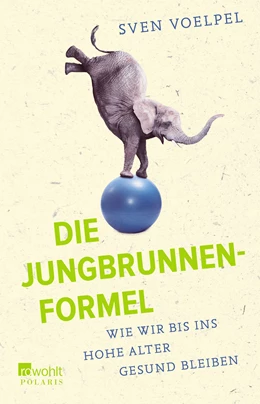 Abbildung von Voelpel | Die Jungbrunnen-Formel | 1. Auflage | 2020 | beck-shop.de