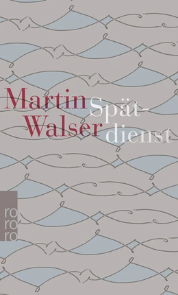 Abbildung von Walser | Spätdienst | 1. Auflage | 2020 | beck-shop.de